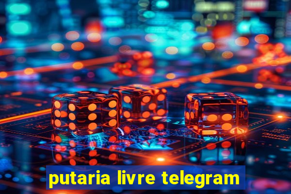 putaria livre telegram